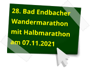 28. Bad Endbacher Wandermarathon mit Halbmarathon am 07.11.2021