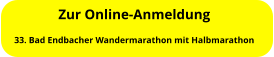 Zur Online-Anmeldung 33. Bad Endbacher Wandermarathon mit Halbmarathon