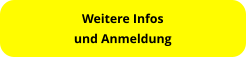 Weitere Infosund Anmeldung